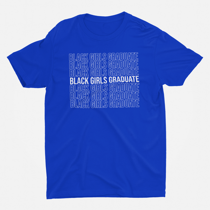 Black Girls Graduate Tee (Royal Blue)